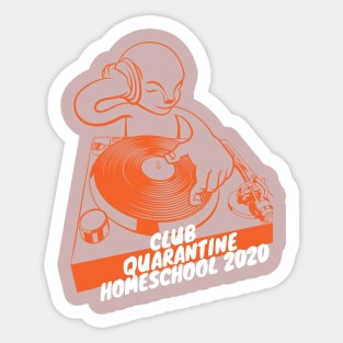 club quarantine Sticker